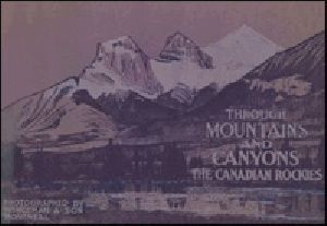 [Gutenberg 35471] • Through Mountains and Canyons - The Canadian Rockies